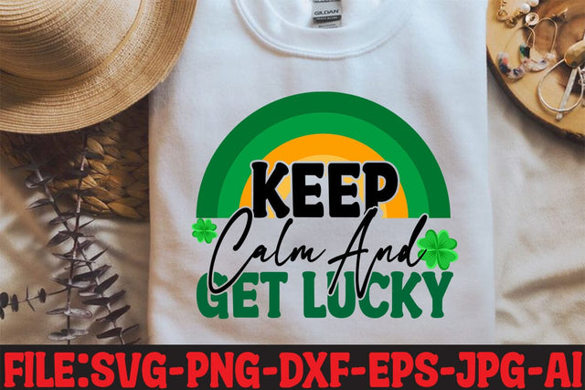 Keep Calm And Get Lucky SVG SVG MStudio 