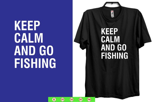 keep calm and go fishing svg SVG nirmal108roy 