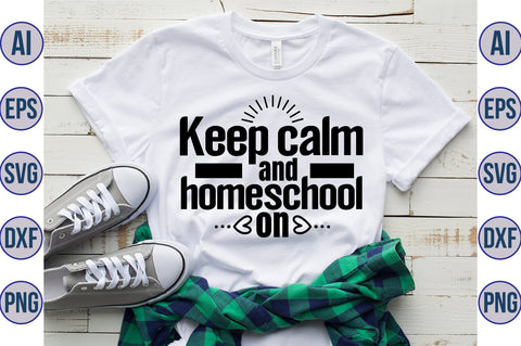 Keep calm and homeschool on SVG SVG orpitasn 