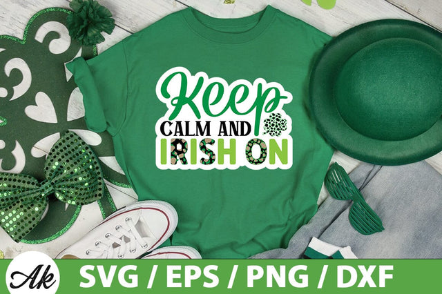 Keep calm and irish on SVG SVG akazaddesign 