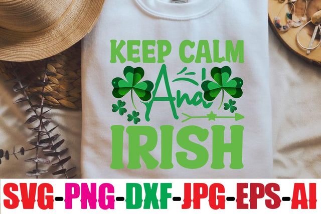 Keep Calm And Irish SVG MStudio 