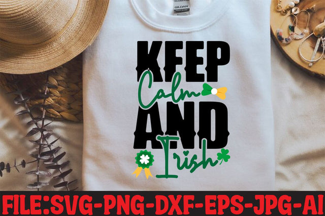 Keep Calm And Irish SVG SVG MStudio 