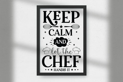 Keep Calm and Let the Chef Handle It SVG SVG CraftLabSVG 
