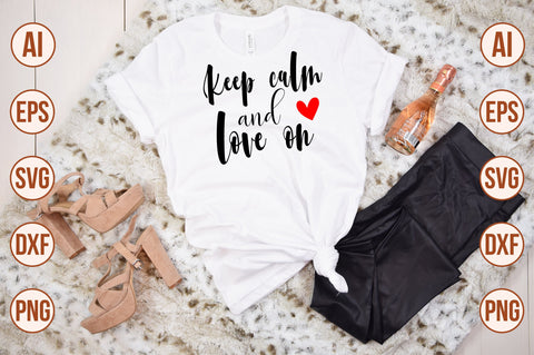 Keep calm and love on-svg SVG orpitasn 