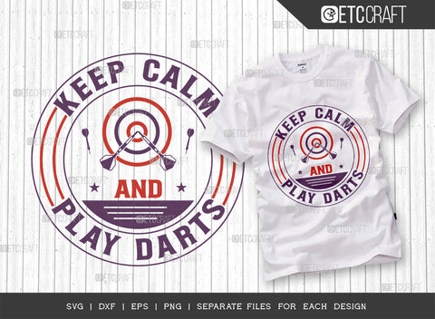 Keep Calm And Play Darts SVG Bundle, Darts Svg, Sports Svg, Dartboard Svg, Game Svg, Darts Sayings Svg, Darts Quotes, ETC T00269 SVG ETC Craft 