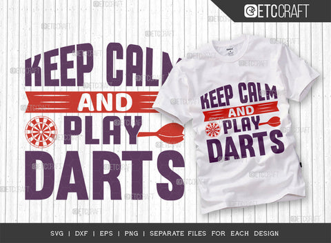 Keep Calm And Play Darts SVG Bundle, Darts Svg, Sports Svg, Dartboard Svg, Game Svg, Darts Sayings Svg, Darts Quotes, ETC T00269 SVG ETC Craft 