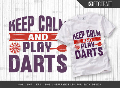 Keep Calm And Play Darts SVG Cut File, Darts Svg, Sports Svg, Dartboard Svg, Game Svg, Darts Sayings Svg, Darts Quotes, ETC T00269 SVG ETC Craft 