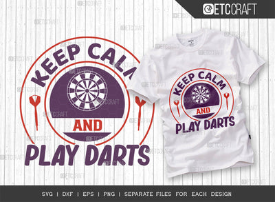 Keep Calm And Play Darts SVG Cut File, Darts Svg, Sports Svg, Dartboard Svg, Game Svg, Darts Sayings Svg, Darts Quotes, ETC T00269 SVG ETC Craft 