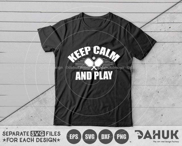 Keep Calm And Play, Pickleball SVG, Pickleball Tshirt Design svg, Cut Files for Crafters, Cutfile, Pickleball Cricut Files, svg, eps, dxf SVG dahukdesign 