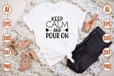 Keep Calm and Pour on svg SVG shah alam 