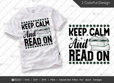 Keep Calm And Read On SVG Cut File | Reading Svg | Bookworm Svg | Bibliophile Svg | Book Lover Svg | Librarian Svg | Reading Quote Svg SVG ETC Craft 
