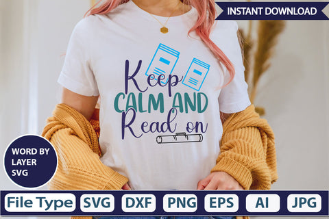 Keep Calm And Read On SVG Cut File SVG DesignPlante 503 