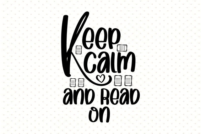 Keep Calm and Read on SVG orpitasn 
