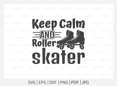 Keep calm and roller skater svg, Roller Skating svg, Roller Skating vector, Adult Skate Night, Roller Skates saying, Roller Derby quotes, Roller Skating Png, Dxf, Svg SVG Dinvect 