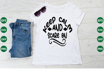Keep calm and scare on SVG thesvgfactory 