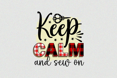Keep Calm and Sew on Sublimation SVGArt 
