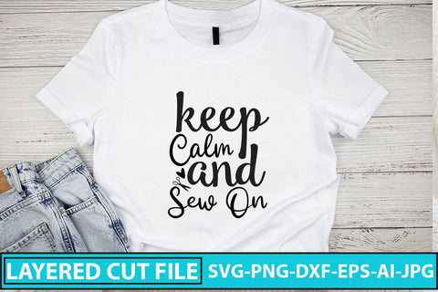 Keep Calm And Sew On SVG Cut File SVG Syaman 