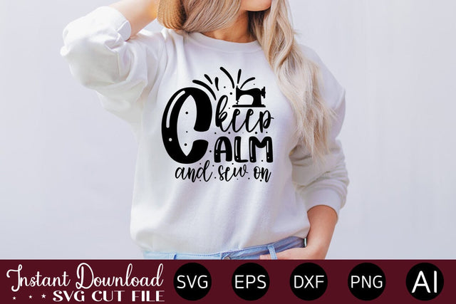 Keep Calm And Sew On svg SVG designmaster24 