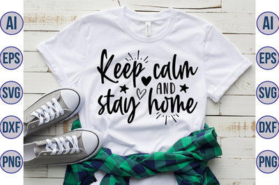 Keep calm and stay home SVG SVG orpitasn 