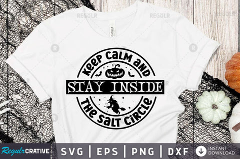 Keep calm and stay inside the salt circle SVG SVG Regulrcrative 