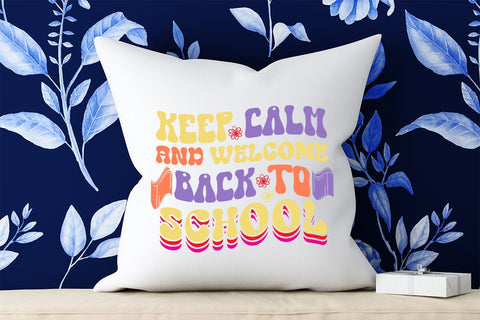 Keep Calm And Welcome Back To School Retro SVG SVG Rafiqul20606 