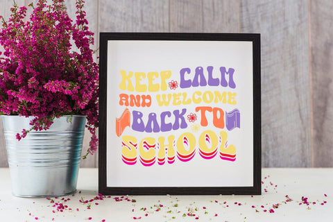 Keep Calm And Welcome Back To School Retro SVG SVG Rafiqul20606 