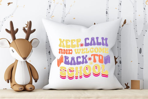 Keep Calm And Welcome Back To School Retro SVG SVG Rafiqul20606 