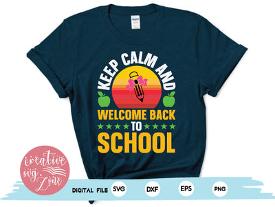 keep calm and welcome back to school SVG md faruk hossain 