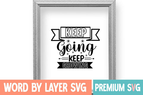 Keep Going Keep Growing SVG Design SVG Blessedprint 