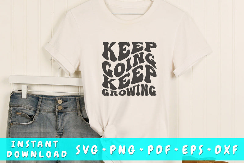 Keep going keep growing wavy SVG, Groovy motivational quote SVG SVG HappyDesignStudio 