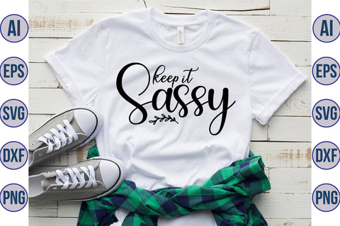 keep it sassy svg SVG orpitasn 