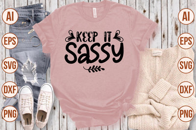 Keep It Sassy svg SVG shah alam 