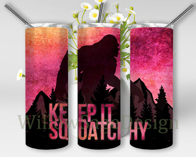 Keep It Squatchy Tumbler Design, Bigfoot 20oz Tumbler Png, Sasquatch Tumbler Template, Funny Bigfoot Sublimation Design, Instant Download Sublimation WillowSageDesign 