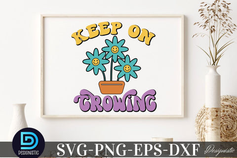 Keep on growing, Motivational Quotes SVG SVG DESIGNISTIC 