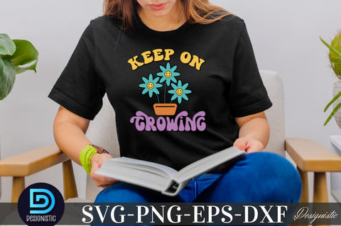 Keep on growing, Motivational Quotes SVG SVG DESIGNISTIC 