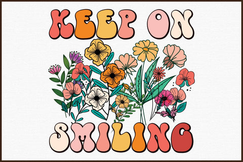 Keep On Smiling PNG Sublimation Sublimation designartist 