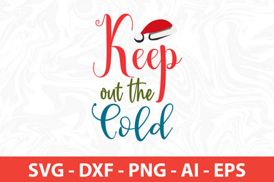 Keep out the Cold SVG SVG nirmal108roy 
