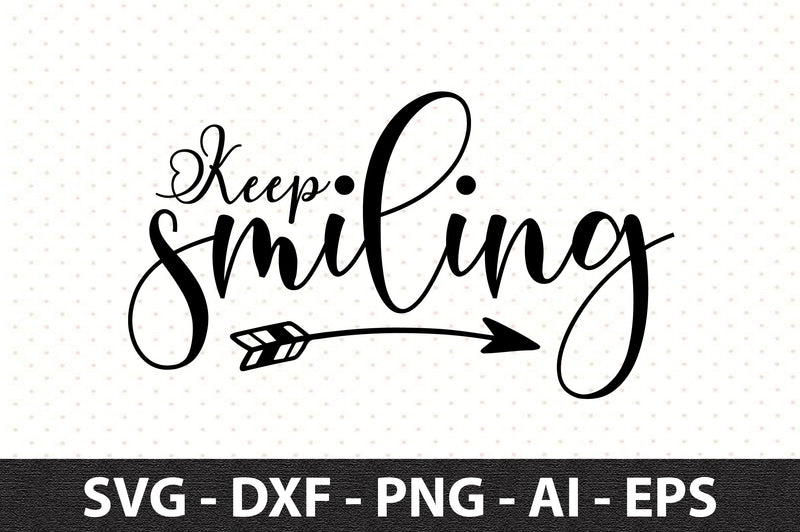 Keep smiling svg SVG orpitasn 