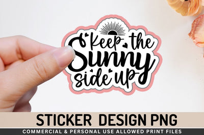 Keep the sunny Sublimation PNG Sublimation Regulrcrative 