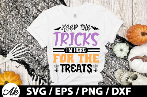Keep the tricks i'm here for the treats svg SVG akazaddesign 