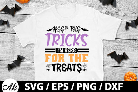 Keep the tricks i'm here for the treats svg SVG akazaddesign 