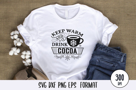 Keep Warm And Drink Cocoa SVG Design SVG futivesvg 