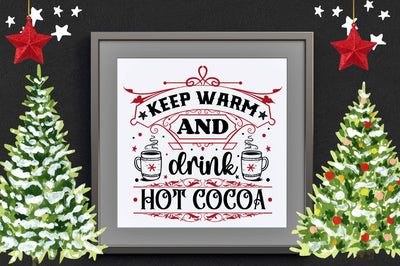 Keep warm and drink hot cocoa SVG SVG DESIGNISTIC 