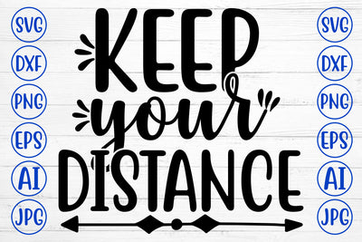 Keep Your Distance SVG Cut File SVG Syaman 