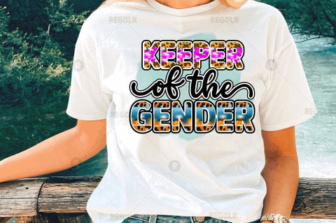Keeper of the gender Sublimation Design Sublimation Regulrcrative 