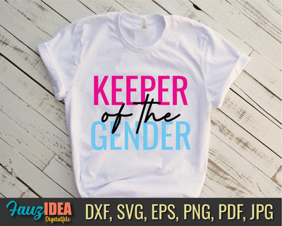 Keeper of the Gender SVG, Mother's Day Svg, Gender Reveal SVG, svg for shirt, png, dxf files for cricut, Grouped and Layered by Colors, svg for shirt, cricut, digital download SVG Fauz 