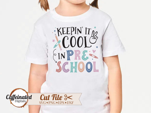 Keepin' It Cool In Preschool SVG SVG Caffeinated SVGs 