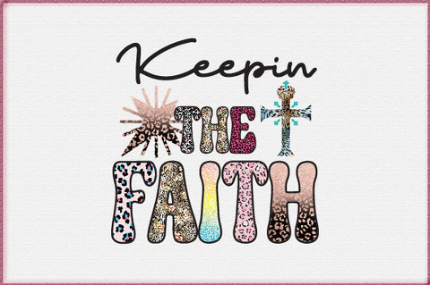 Keepin The Faith Sublimation Sublimation Creativeart88 