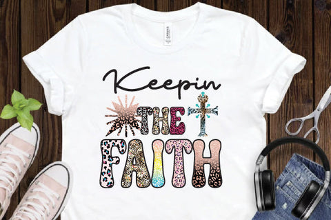 Keepin The Faith Sublimation Sublimation Creativeart88 