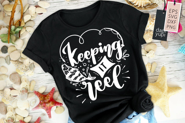 Keeping It Reel SVG dapiyupi store 